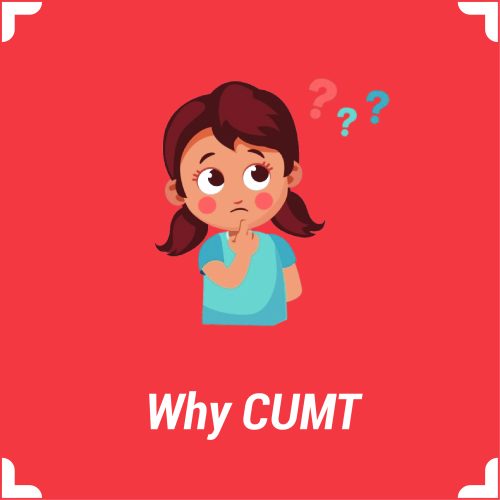 Why CUMT